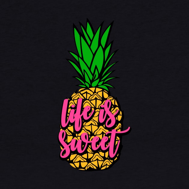 Pineapple - Life is Sweet by erinmizedesigns